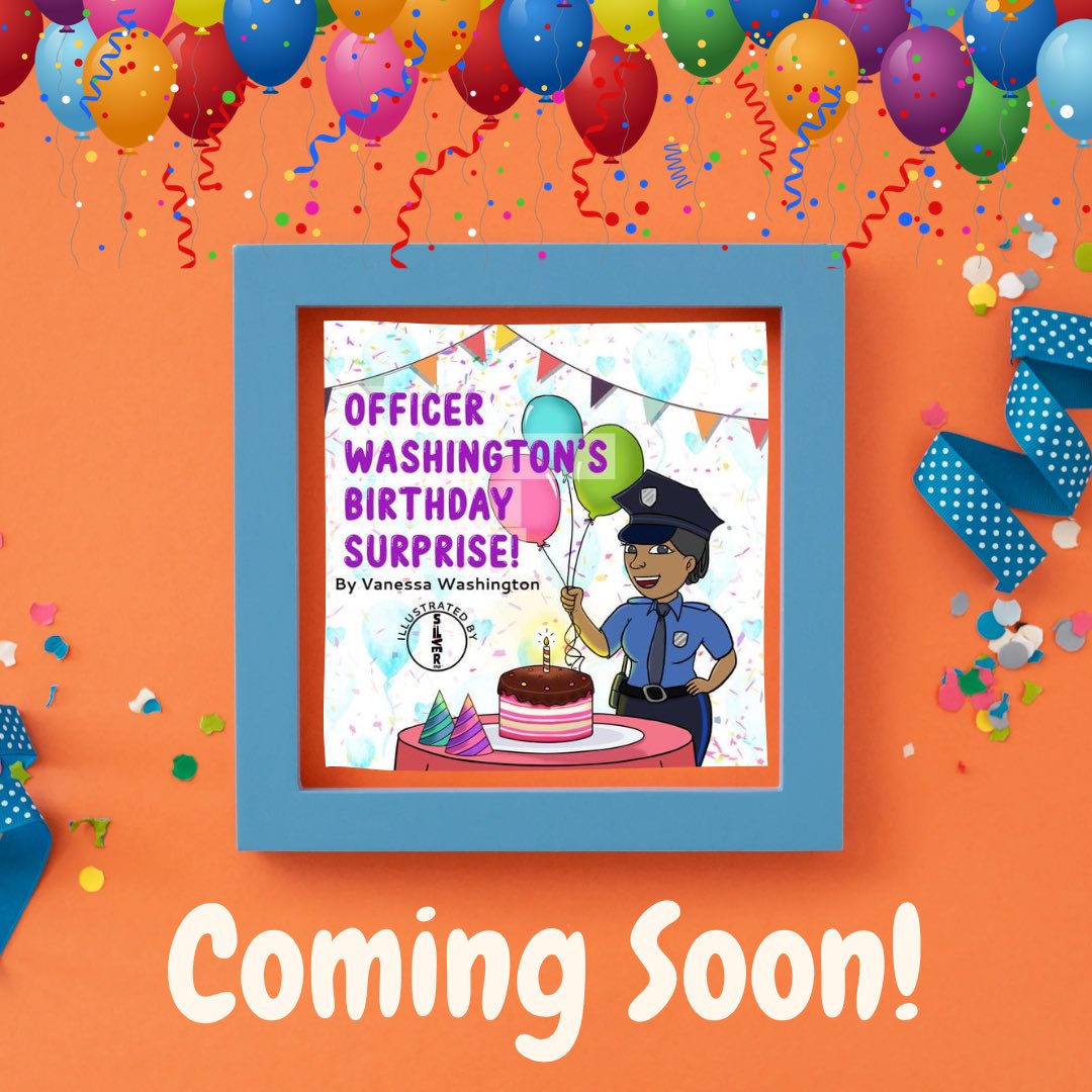 I’m very excited to announce book #3, Officer Washington’s Birthday Surprise will be available soon! #newbook #policebooks #policeofficer #momsoftwitter #teachersoftwitter #daycare