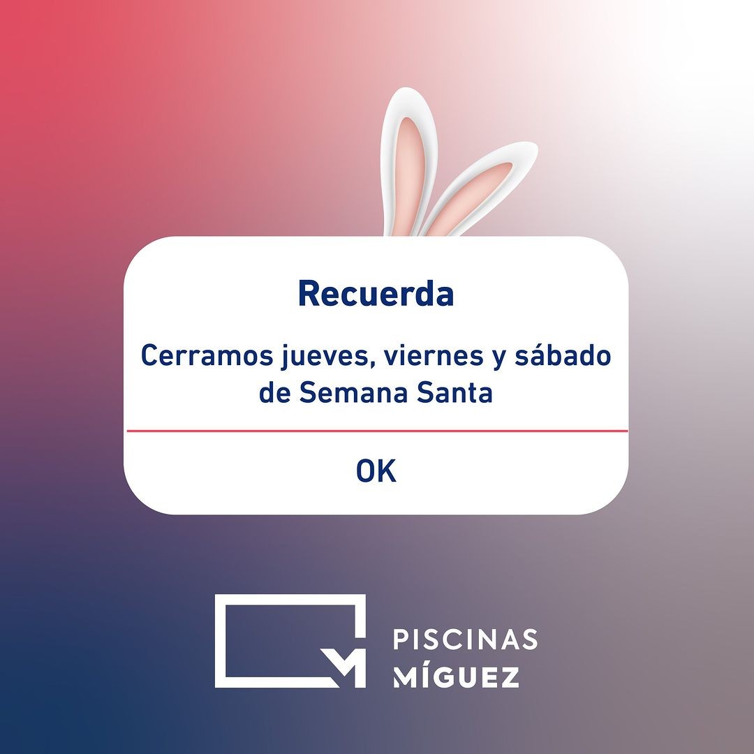 PiscinasMiguez's tweet photo. Les informamos que Piscinas Míguez permanecerá cerrado durante el jueves 6, viernes 7 y sábado 8 🐰  Unos días para desconectar y recargar las pilas 💪 Nos vemos el lunes 10!

Feliz Semana Santa.

#piscinasmiguez #semanasanta https://t.co/YcF52P9E1k
