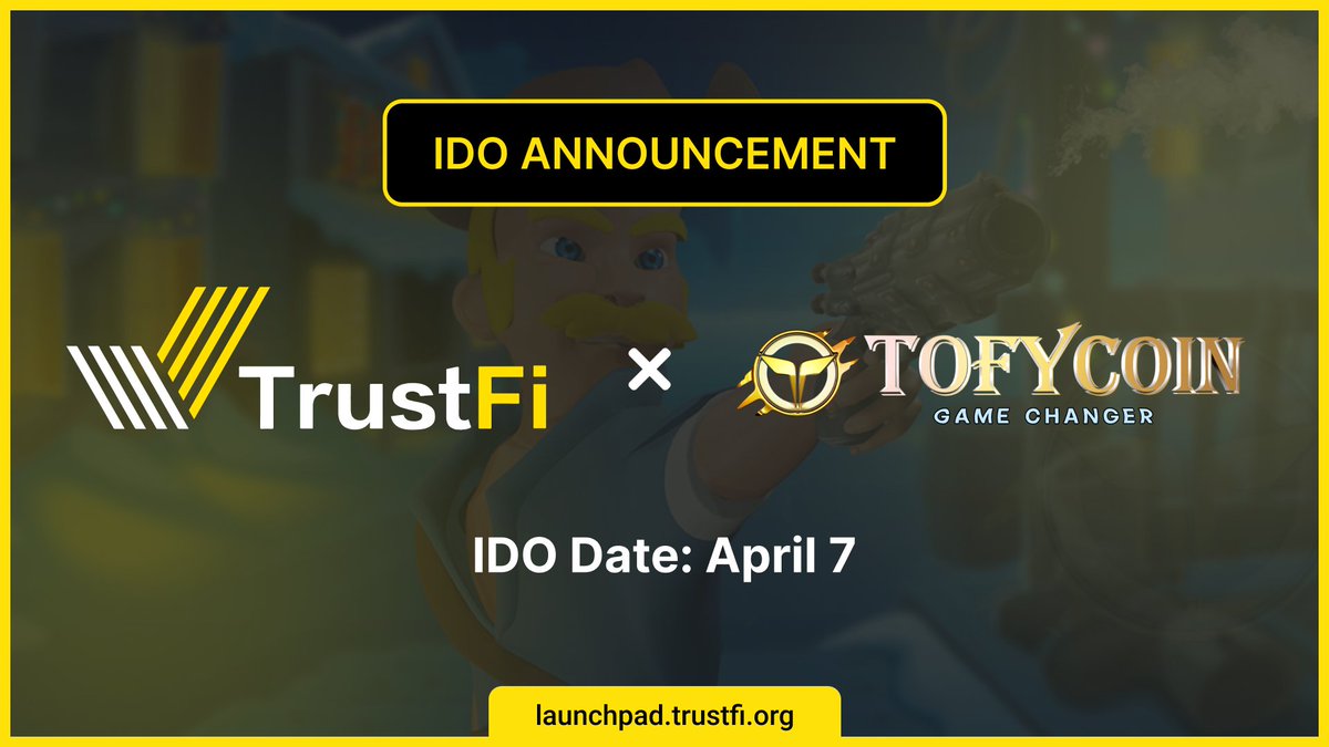 📣Proud to present #TrustFi Launchpad's Next TIS-Protected #IDO: @tofycoin 🔥We will hold the IDO with TrustFi Insurance Shield (TIS) #NoLossIDO on April 7th! 🔥Stay tuned for #AMA & Sale details! #InsuredIDO #TIS #TrustFi #Tofycoin #P2E #NFT #DeFi #GaaS