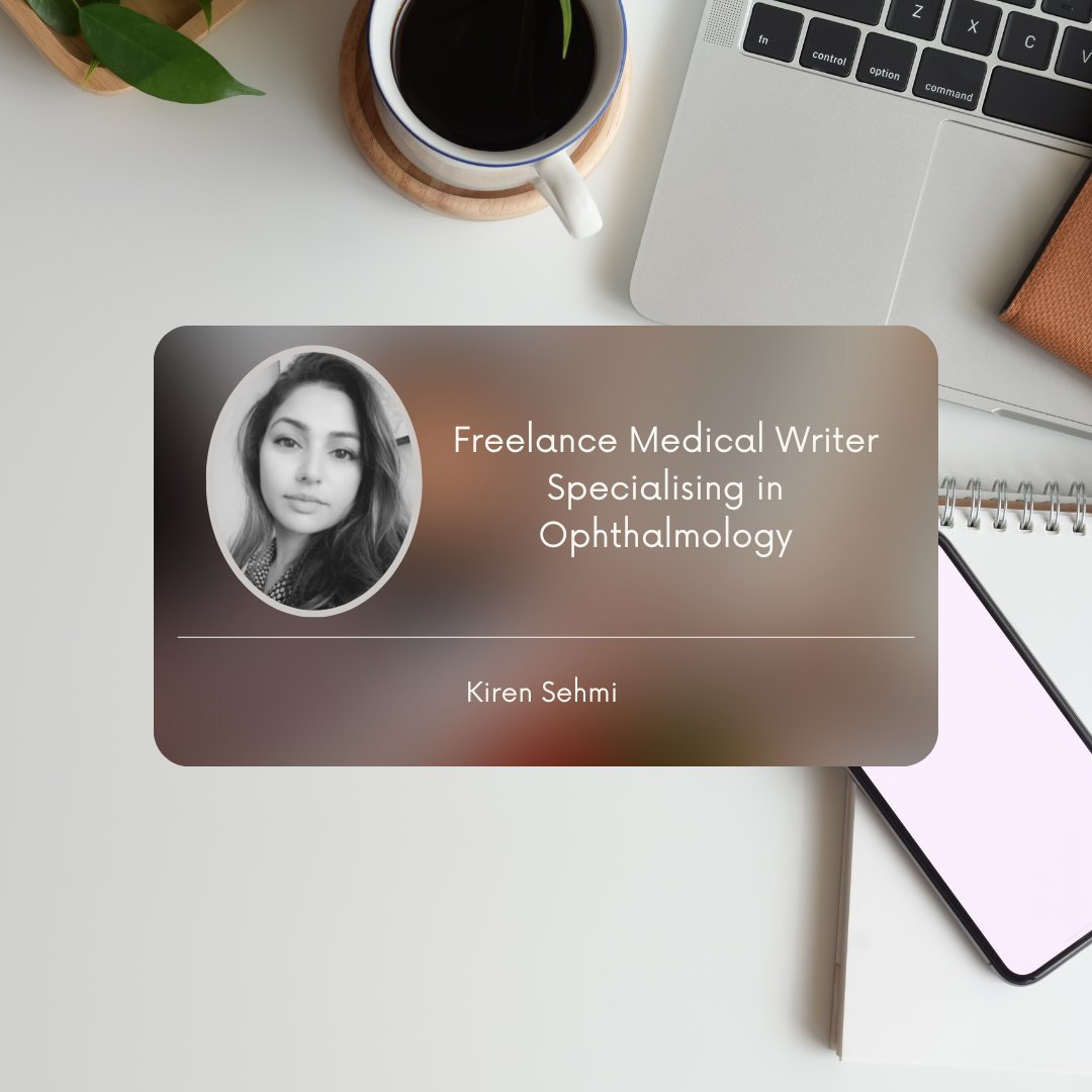I am Kiren Sehmi. I am an ophthalmology-focused freelance medical writer. Connect with me on LinkedIn. I'd love to hear your story. #makeconnections #freelancewriter #joiningforces
