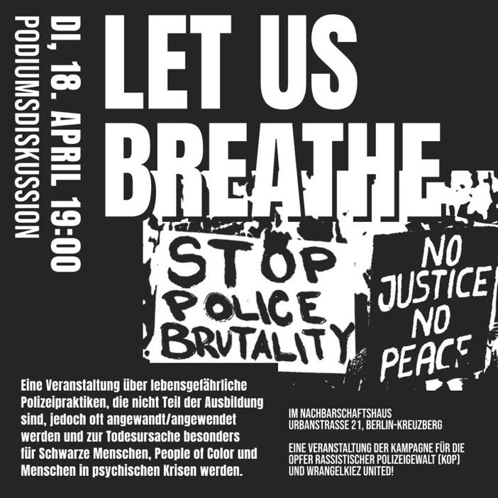 Veranstaltung am 18.04.23

Let us breathe! -  Über lebensgefährliche Polizeigewalt

Los gehts 19:00 im Nachbarschaftshaus
Urbanstraße 21 in #berlin #Kreuzberg 
<a href="/WrangelkiezU/">Wrangelkiez United!</a> @isd_berlin