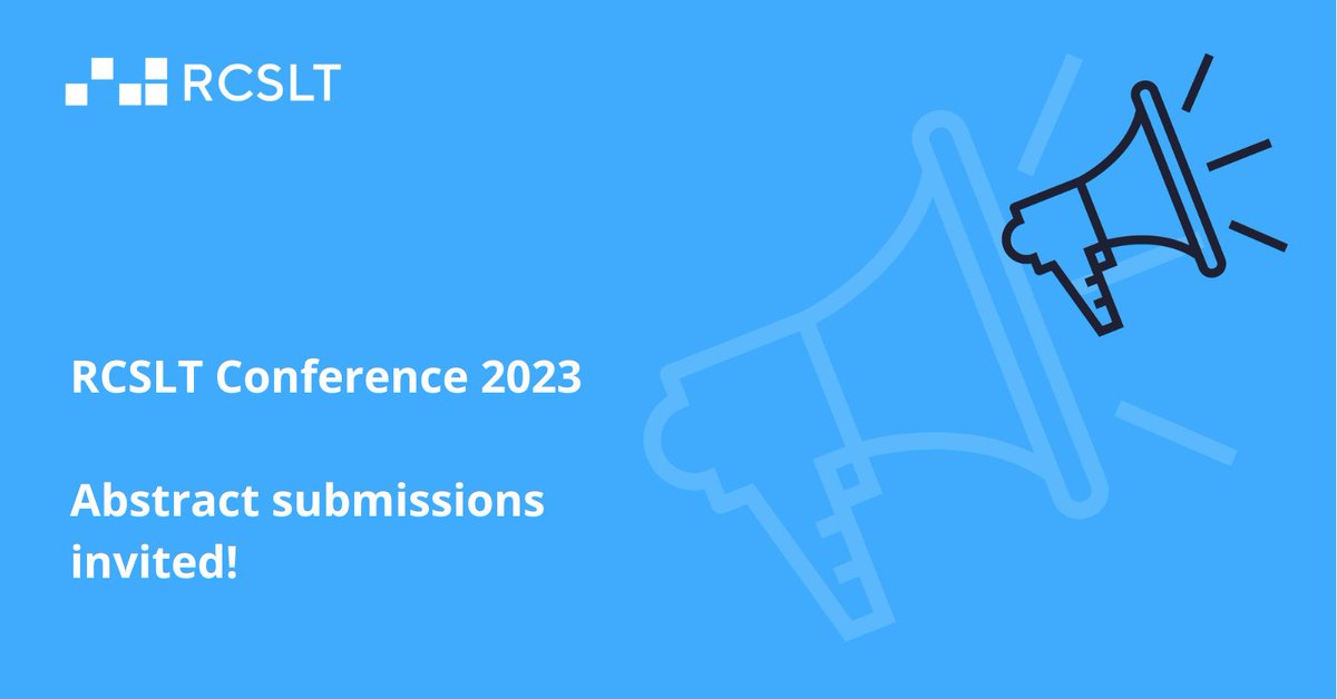 📢📢Abstract submissions now open for the RCSLT Conference on 1-2 November 2023. #RCSLT members, non-members and colleagues from other organisations are welcome to be involved. For details visit: rcslt.org/events/rcslt-c…