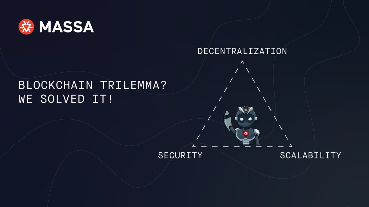 👀 Massa is the first blockchain that solves the blockchain trilemma!

🧵(1/4) This is how we did it: