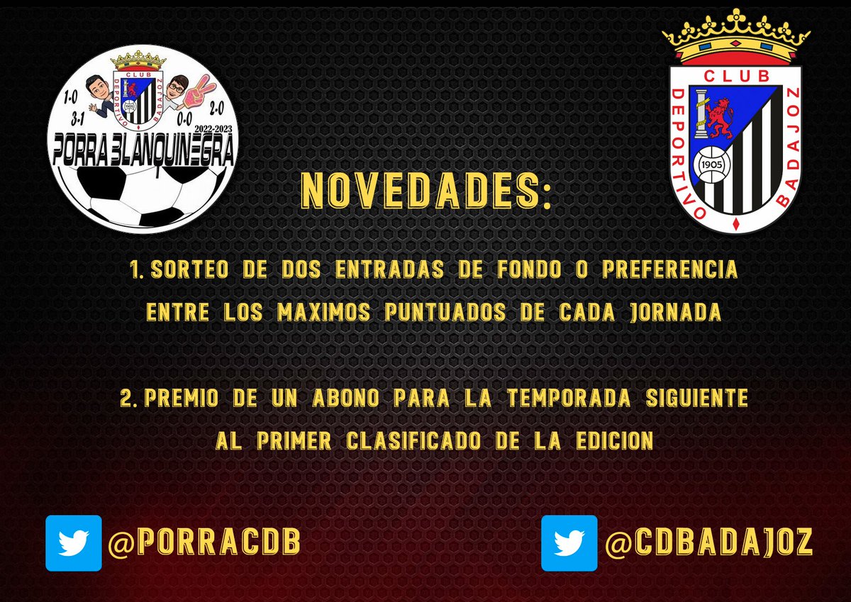 PorraCDB's tweet image. ⚠️NOTICIA⚠️
@PorraCDB y el @CDBadajoz alcanzan un acuerdo mediante el cual, el club aportará un abono como premio al campeón y sorteo de entradas semanales🔝💣
Agradecemos al @CDBadajoz su ayuda y disposición para seguir sumando juntos💪🏽
#PorraBlanquinegra ⚪⚫💪🏽