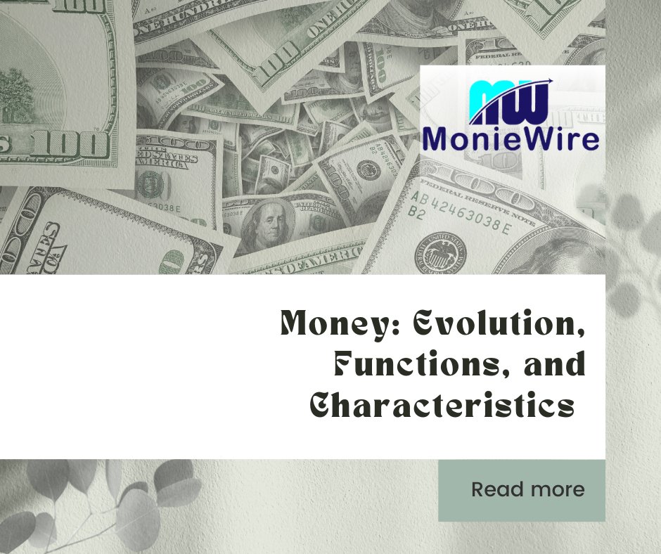 Money: Evolution, Functions, and Characteristics

Read more>>> moniewire.com/money-evolutio…
