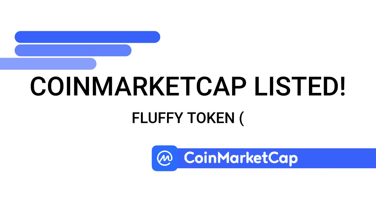 CmcFirstAlert's tweet photo. π‘ (Active alert) #$FLUFFY (#FLUFFYTOKEN)
FLUFFY TOKEN is listed on Coinmarketcap!
Coin name: $FLUFFY
Platform:Ethereum
Address: 0xc2a2E9B87b37938D934Fd51CfEC0C5Fd5cB14c31 https://t.co/m8jzB2xyMm