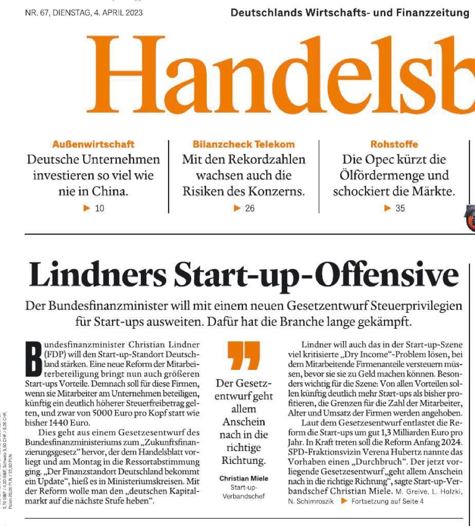 Christian Miele (@mielechr) on Twitter photo Endlich ist der Referentenentwurf zu #ESOPasap da! Heute sogar auf der <a href="/handelsblatt/">Handelsblatt</a> Titelseite.
Finanzminister <a href="/c_lindner/">Christian Lindner</a> hat geliefert und ebnet den Weg zur internationalen Wettbewerbsfähigkeit der deutschen Startupszene!
Was jetzt wichtig ist: Es muss zügig weitergehen, Endlich ist der Referentenentwurf zu #ESOPasap da! Heute sogar auf der <a href="/handelsblatt/">Handelsblatt</a> Titelseite.
Finanzminister <a href="/c_lindner/">Christian Lindner</a> hat geliefert und ebnet den Weg zur internationalen Wettbewerbsfähigkeit der deutschen Startupszene!
Was jetzt wichtig ist: Es muss zügig weitergehen,