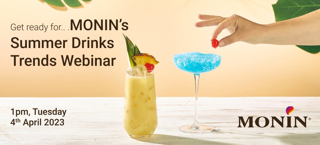 There's just half an hour until our 2023 Summer Drinks Trends Webinar. If you're planning your summer drinks menu for your café, bar or QSR, it's not to be missed! You can watch live from 1pm or save the link to watch on demand

Register for the link: monin1912.com/summer-webinar