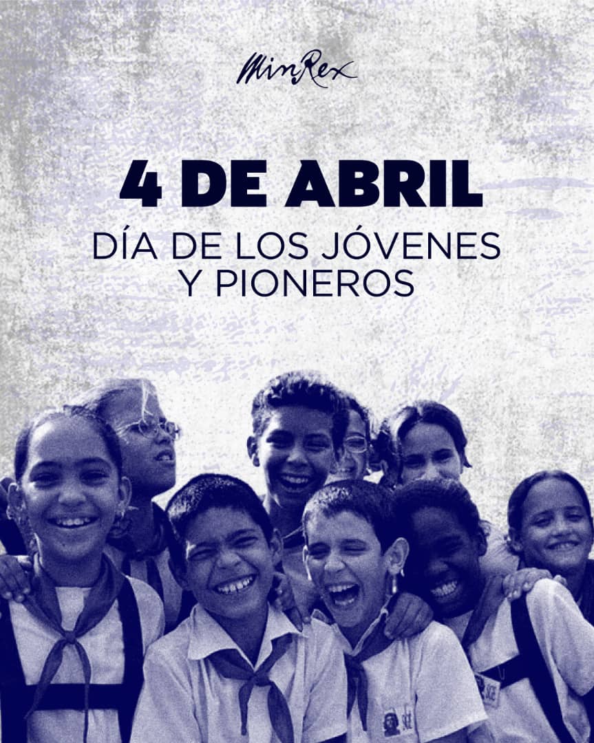CubaMINREX's tweet photo. Este 4 de abril @CubaMINREX celebra el día de los jóvenes y pioneros cubanos. 

En especial felicitamos a @UjcMinrex, quienes construyen y aportan a la historia de la política exterior de #Cuba 🇨🇺. Jóvenes leales y fieles continuadores de la #DiplomaciaRevolucionaria. https://t.co/1PHuN6b1NL