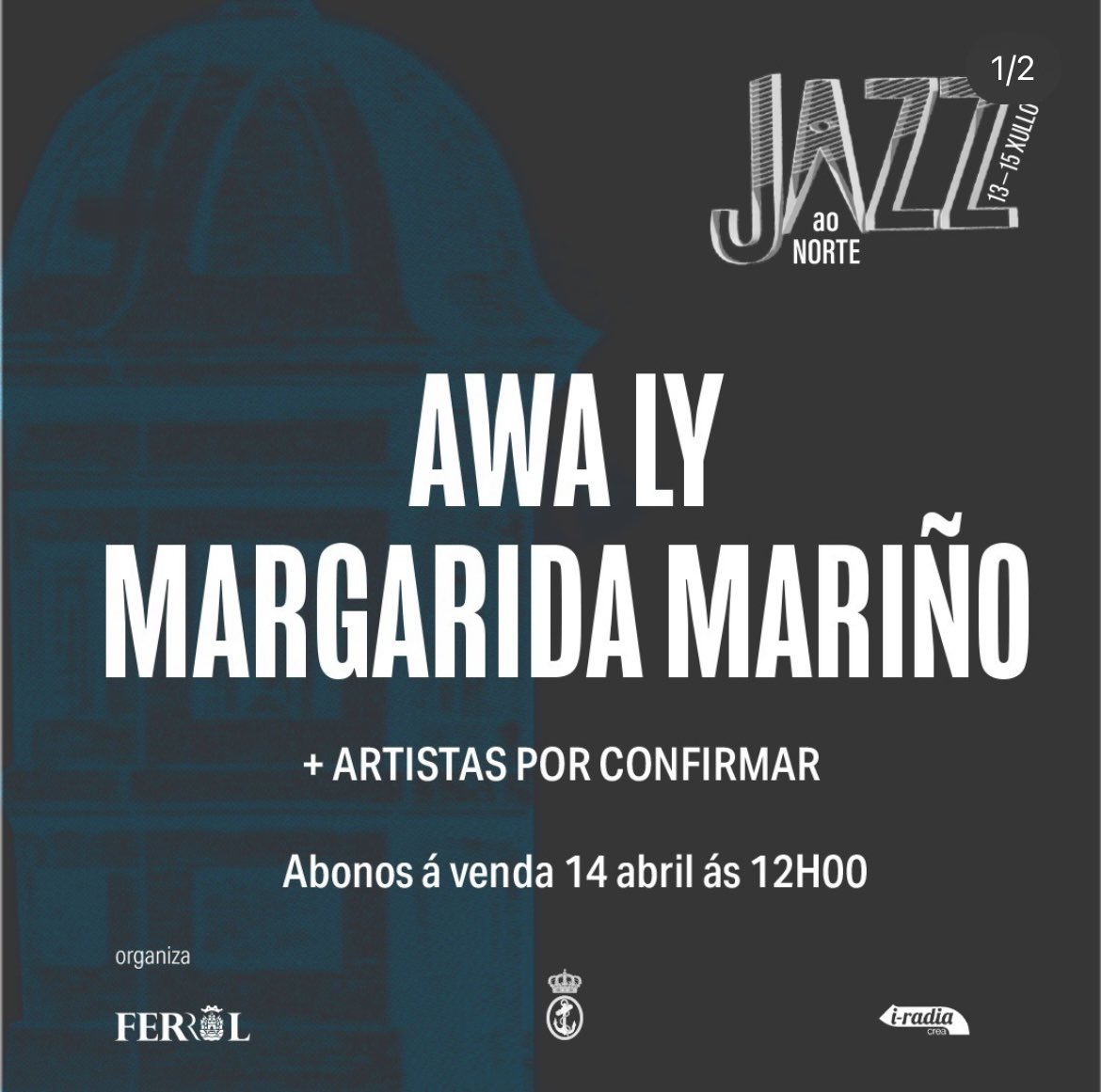 <a href="/AwaLy/">Awa Ly</a> y  #margariamariño primeras confirmaciones del festival #jazzaonorte que se celebrar en <a href="/FerrolOficial/">Concello de Ferrol</a> 

📌 Ferrol 
📆 Del 13 al 15 de #Julio
🎫 A la venta el 14 de Abril a las 12h

Lume 🔥🤘🏽!! #FogarFestivais #JazzAoNorte <a href="/iradiacrea/">I-Radia Crea</a> #MargaridaMarino #Ferrol #AwaLy