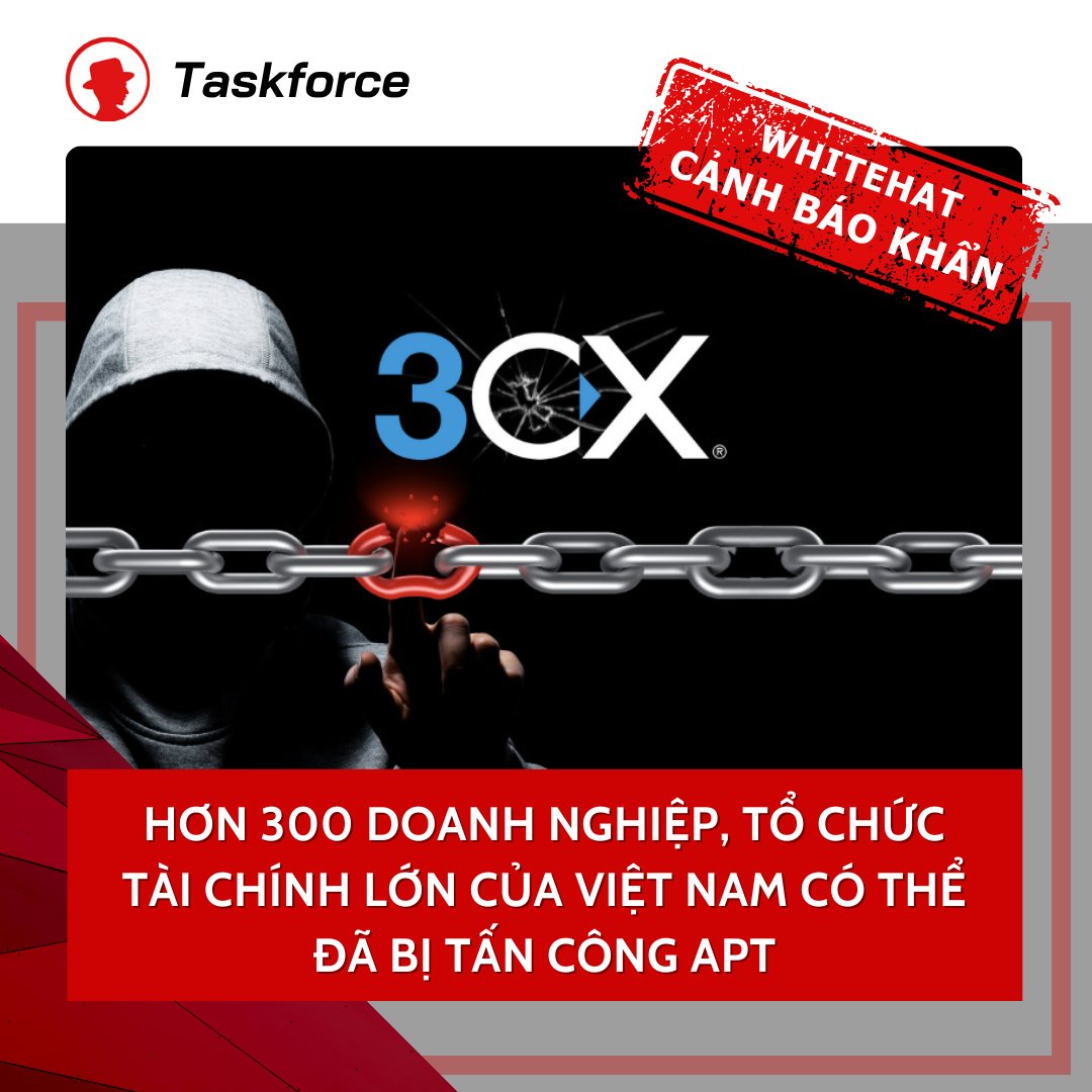 WhiteHatvn's tweet photo. Một chiến dịch tấn công chuỗi cung ứng nghiêm trọng vào bản cập nhật của 3CXDesktopApp, một phần mềm của Công ty 3CX trên cả Windows và macOS vừa được phát hiện. Tại Việt Nam ghi nhận ít nhất 318 đơn vị sử dụng 3CXDesktopApp. #3CX #supplychainattack https://t.co/mVEjZeOckm