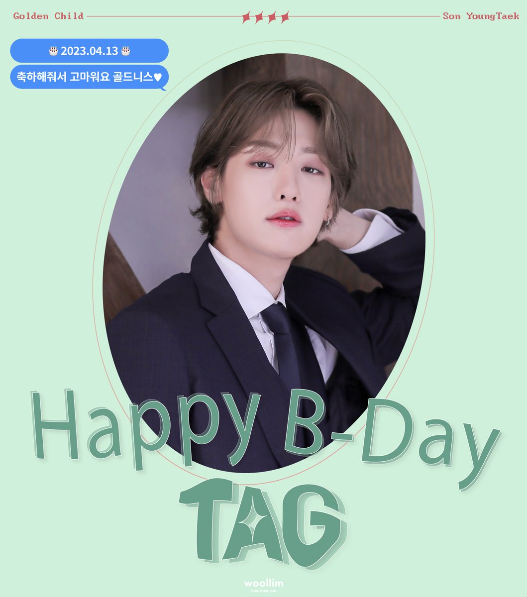 GoldenChild's tweet photo. 🎉HAPPY BIRTHDAY TAG🎉

골든차일드 TAG의 생일을 축하합니다🎂

#GoldenChild #골든차일드 #GNCD 
#TAG #손영택 #SonYoungTaek
#HAPPYTAGDAY #해피영택데이 https://t.co/CD4DhaCwmV