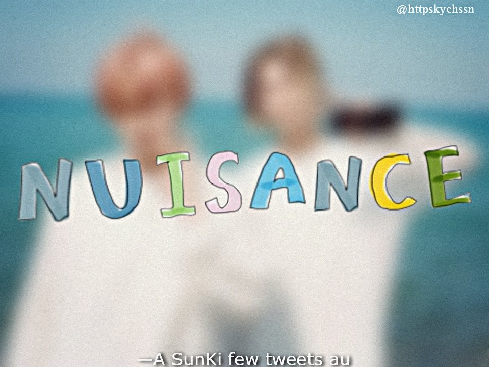 4reverlhs's tweet photo. "𝐍𝐮𝐢𝐬𝐚𝐧𝐜𝐞"
—𝘈 #SunKi 𝘧𝘦𝘸 𝘵𝘸𝘦𝘦𝘵𝘴 ��𝘶...
𝙐𝙣𝙤 𝘬𝘦𝘦𝘱𝘴 𝘴𝘢𝘺𝘪𝘯𝘨 𝘱𝘪𝘤𝘬 𝘶𝘱 𝘭𝘪𝘯𝘦𝘴 𝘢𝘯𝘥 𝘯𝘶𝘪𝘴𝘢𝘯𝘤𝘦 𝘢𝘳𝘰𝘶𝘯𝘥 𝘸𝘩𝘦𝘯𝘦𝘷𝘦𝘳 𝘩𝘦 𝘴𝘦𝘦𝘴 𝘩𝘪𝘴 𝘤𝘳𝘶𝘴𝘩 𝘯𝘢𝘮𝘦𝘥 𝙉𝙞𝙠𝙨. https://t.co/qmSX2LCY9b