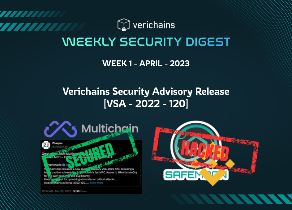 In this week’s digest, Verichains demonstrate how we helped secure Multichain’s bridge through our Security Advisory service.

The #DeFi market hemorrhaged another USD 9 million with SafeMoon in the spotlight.

Check out this week's digest here: blog.verichains.io/p/verichains-w…