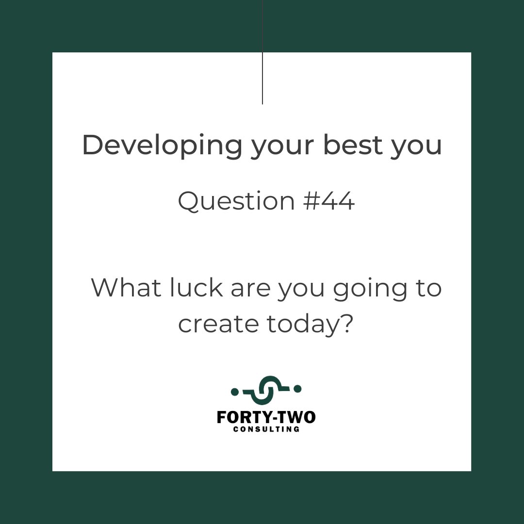 FortyTwoConsult's tweet photo. What luck are you going to create today? #LuckMe #FortyTwoQuestions https://t.co/9Ys1NkPPmw