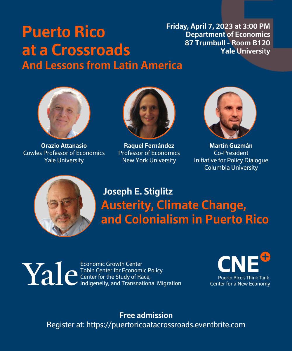 Sefini's tweet photo. This Friday at Yale, don’t miss this discussion on lessons learned from #LatAm for #PuertoRico economic development. With Nobel winner Joseph Stiglitz among others.  Organized by @JosespinSanchez @deepakln @grupocne +@YaleEGC @YaleRITM &amp; Tobin Center https://t.co/FNwYfIFN9W https://t.co/g49WbNTlLW