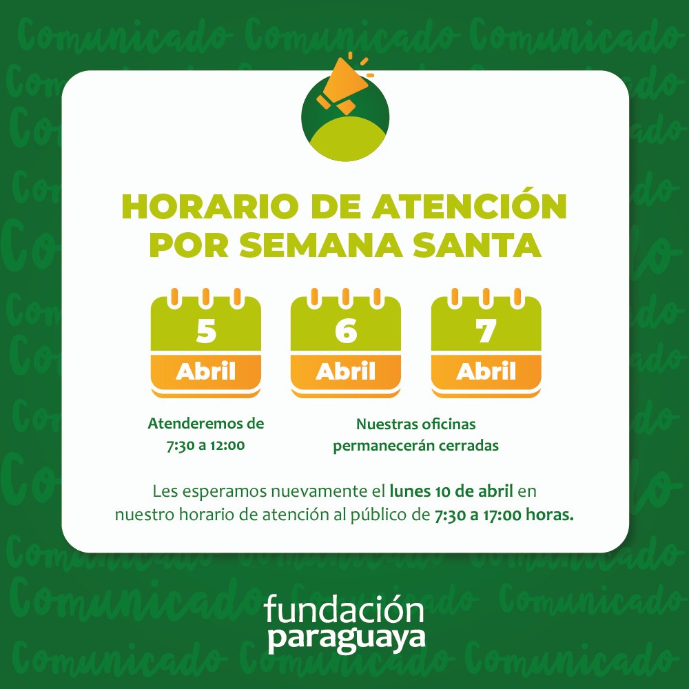 fundaparaguaya's tweet photo. Atención: ¡Te dejamos nuestro horario para esta Semana Santa!⏰
El lunes volvemos en nuestro horario habitual, de 07:30 a 17:00. https://t.co/3lP34DiV8j
