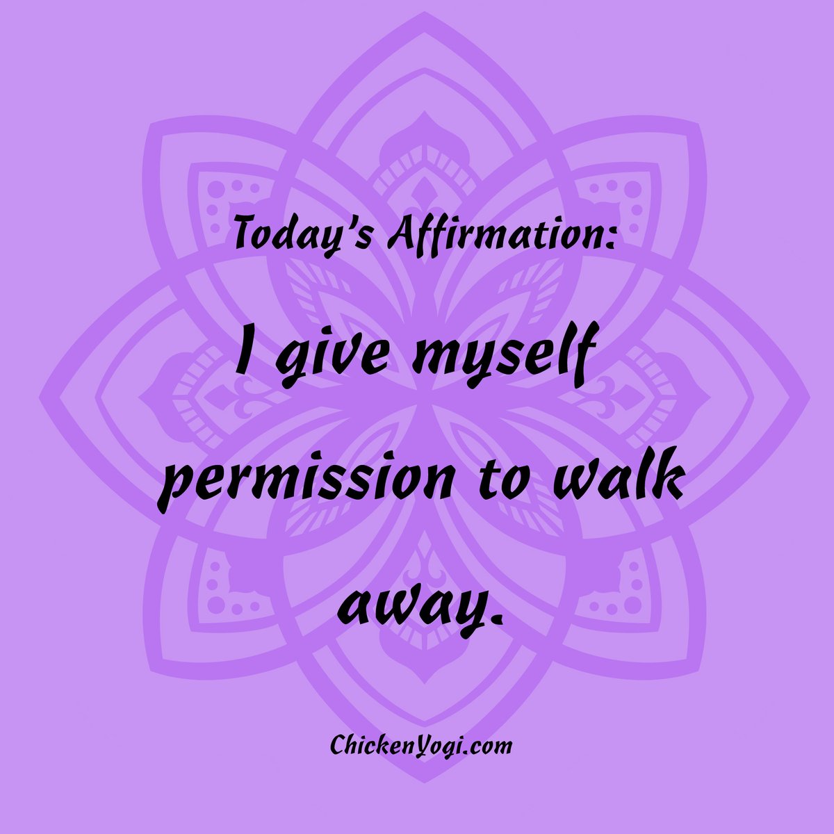 Today's affirmation: I give myself permission to walk away.

#affirmation #WordsOfWisdom #seekjoy #happiness