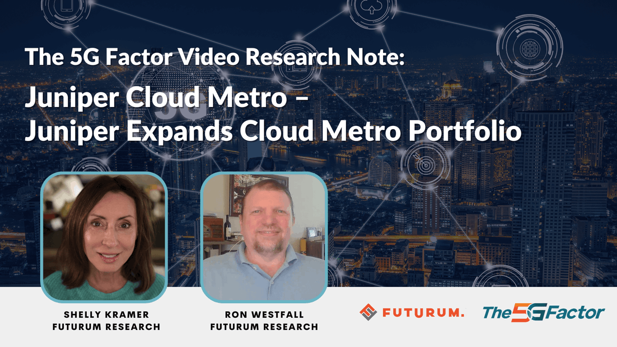 FuturumWebcast's tweet photo. #5GFactor Video Research Note: @FuturumResearch analyst @ShellyKramer & @RonWestfall discuss @Juniper's #CloudMetro portfolio, purpose-built for driving sustainable metro business growth w/ sustainable operations, systems, & #architectures. https://t.co/hZEgG6RreX
#Juniper #5G https://t.co/pvRcg66bH4