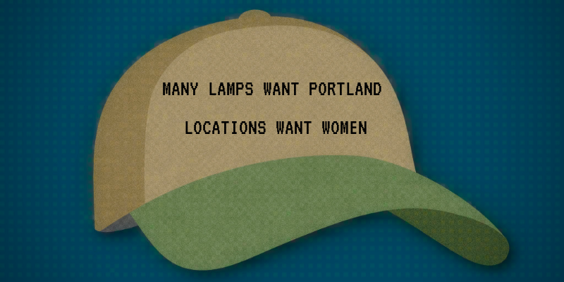WomenFishMe's tweet photo. "MANY LAMPS WANT PORTLAND"

"LOCATIONS WANT WOMEN" https://t.co/RIdqrQd1W9