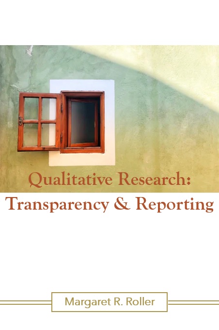 MargaretRoller's tweet photo. "Qualitative Research: Transparency &amp; Reporting" - 12 articles touching on the ways #qualitative researchers can be  (&amp; have been) transparent in their documentation, open to sharing  data, writing “meaningful” reports to allow scrutiny of research design. https://t.co/jKX5QnlVzr https://t.co/s7cCqm28U2