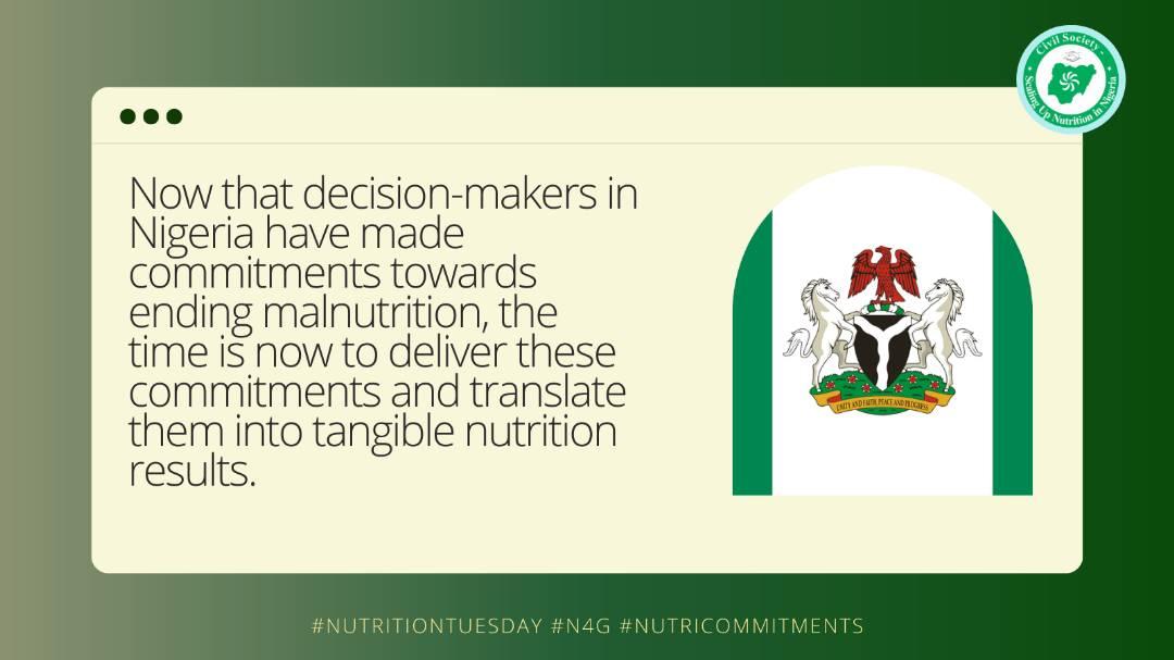 Now that decision-makers in <a href="/NigeriaGov/">Government of Nigeria</a> have made commitments towards ending malnutrition at all levels in Nigeria, we call on them to ensure the commitments are delivered and translated into tangible nutrition results. #NutritionTuesday #N4G #nutricommitments