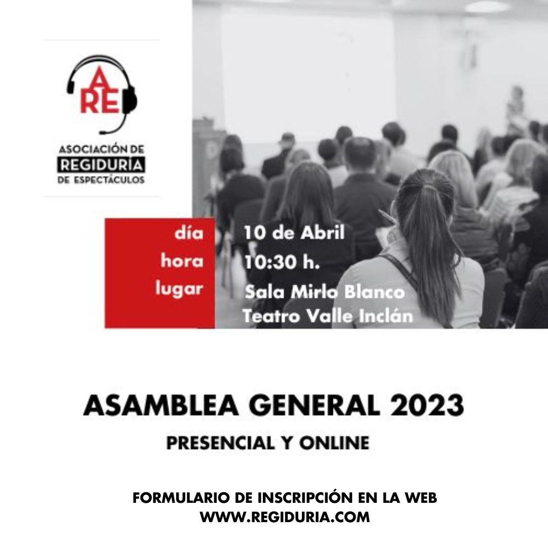 Asamblea General ARE 2023
10 de abril a las 10:30 Sala Mirlo Blanco del Teatro Valle Inclán o a través de zoom.
Para asistir es imprescindible rellenar el formulario de inscripción adjunto. 
lnkd.in/d5CVzK5G

¡Os esperamos a todos!
#regiduria #stagemanager