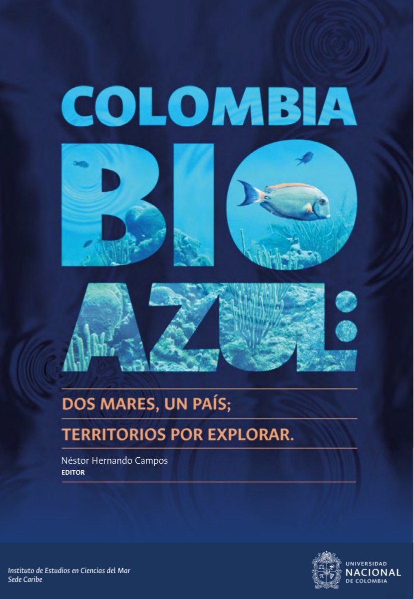 Estamos felices🥳!  El libro que recoge la mayoría de las ponencias presentadas durante el desarrollo de la #CatedraNacional: "Colombia Bioazul: dos mares un país, territorios por explorar"  se encuentra disponible en versión digital. Solicita una copia ➡️bit.ly/411Wt78