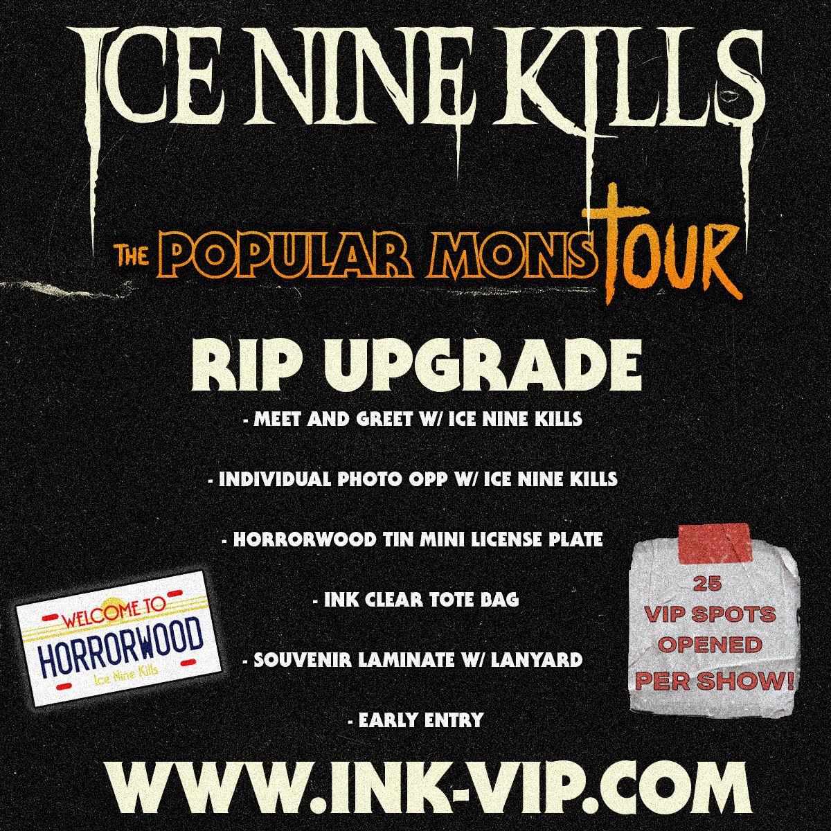 ICENINEKILLS's tweet photo. Due to high demand for our RIP packages on The Popular Monstour, we added 25 more spots per show…..Stab here to claim your spot: https://t.co/3HxmX8uY4n 🔪🩸 

#iceninekills #welcometohorrorwood https://t.co/xESJRqTMUq
