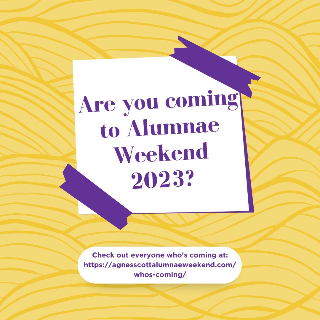 Are you coming to Alumnae Weekend 2023? We sure hope you are! If you are interested in seeing who's is registered to attend AW23, you can check that information out here: agnesscottalumnaeweekend.com/whos-coming/
If you aren't registered to attend AW23, you can do so here: alumnae.agnesscott.edu/alumnae-weeken…