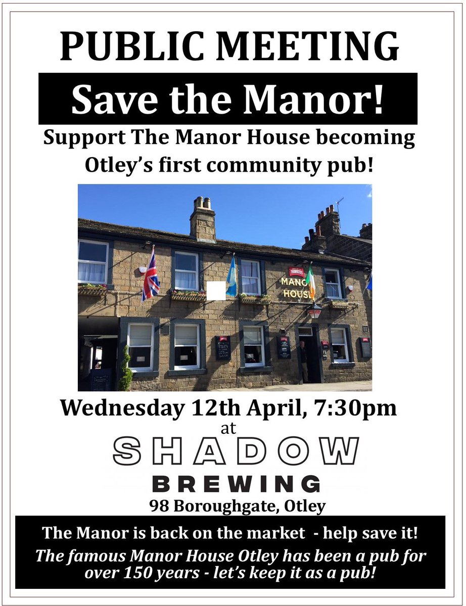 🚨 NEXT WEEK! ⬇️

Public meeting Wednesday 12th April 7:30pm at @Shadow_Brewing. 

Come & show your support, have a drink & help #SavetheManor & establish #Otley’s first #communitypub! 🤝👏🍻

#famouspubtown #pubs #communitypubs #SaveOurPubs #Yorkshire RT