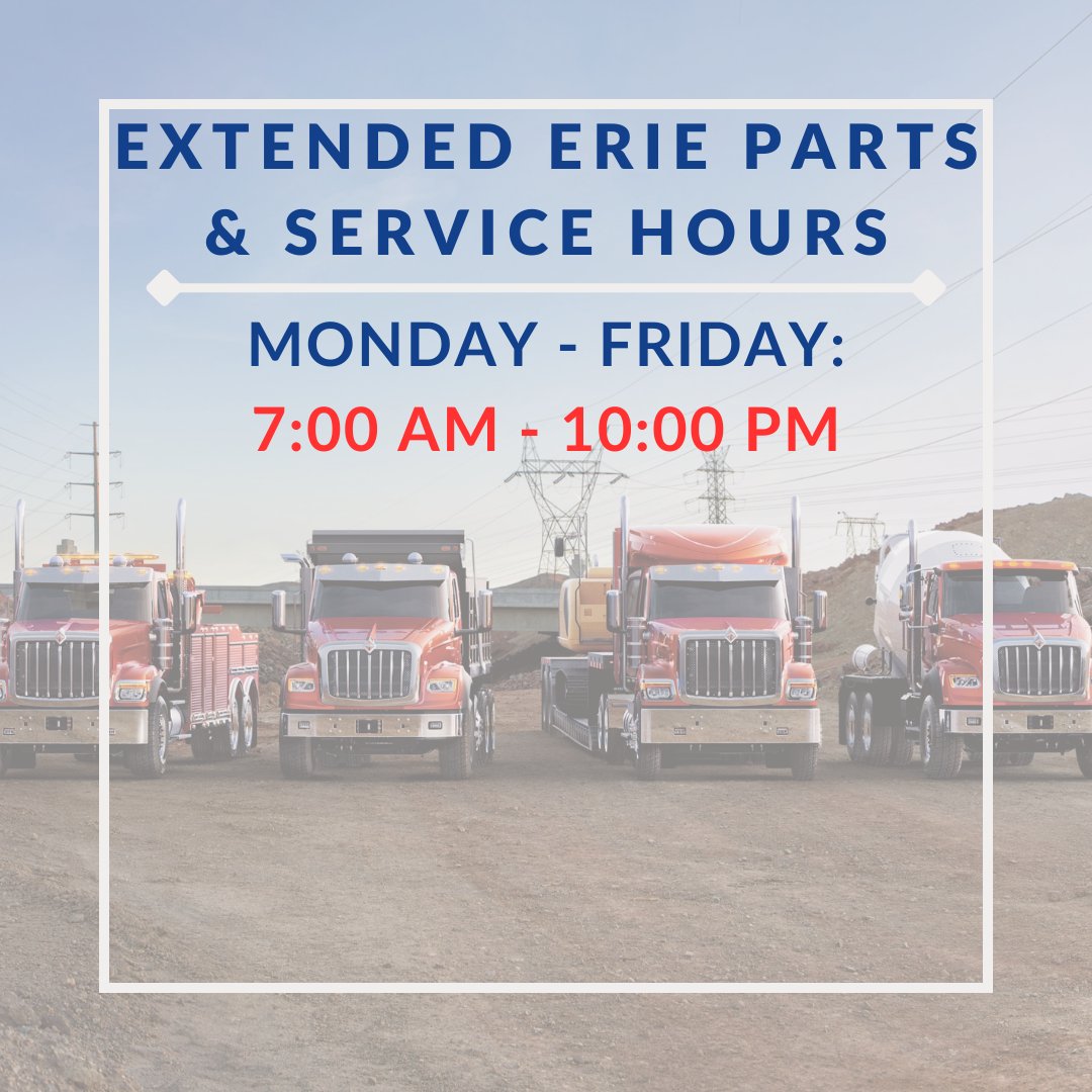 Big Announcement! We are extending our Parts and Service Hours at our Erie Branch to be Monday through Friday, 7:00 am – 10:00 pm. We look forward to being able to provide more parts and service for all your trucking needs.