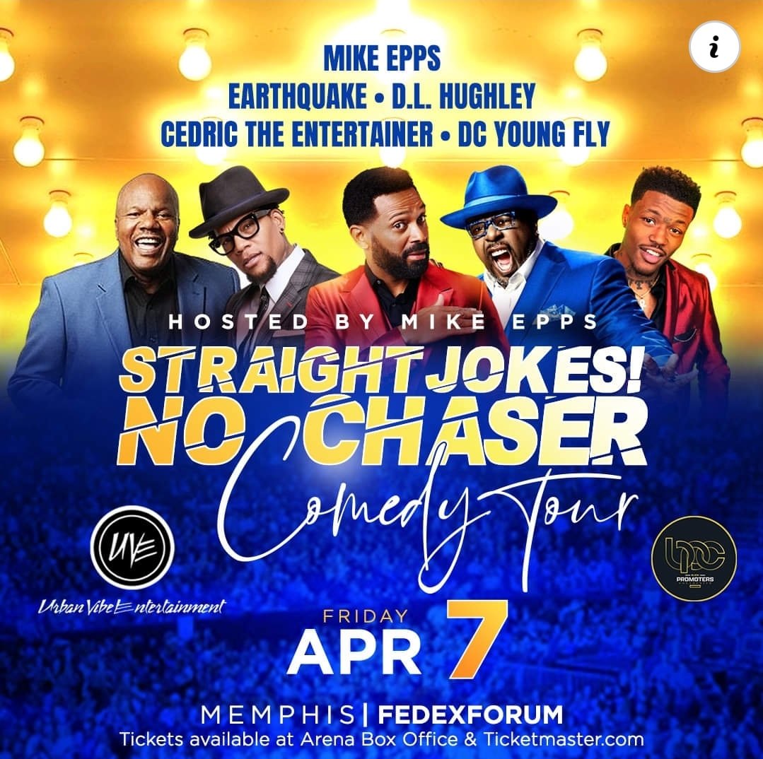 This weekend.......

REMINDER MEMPHIS

🔥Straight Jokes! No Chaser Comedy Tour is coming to FedExForum on April 7th! 

#Memphis #MemphisEvents #MemphisAmbassador #MemphisBlogger  #MemphisNetworking #VisitMemphis #MemphisVibes #MemphisEventMarketing #SoMemphis #Memphisinfluencer