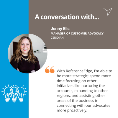 We spoke with Jennifer Ells, Manager of Customer Advocacy <a href="/Ceridian/">Ceridian</a>, about her method for revitalizing an advocate program that had been untended to for months. Listening to stakeholders and executives was a key ingredient to securing buy-in and support: bit.ly/3m515dV
