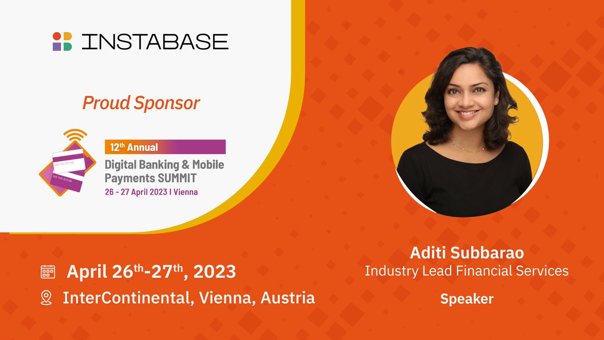 InstabaseInc's tweet photo. Join @InstabaseInc in Vienna, Austria, at the 12th Annual Digital Banking and Mobile Payments Summit on 26-27 April 2023. Meet the team, and don't miss speaker Aditi Subbarao, Instabase's Financial Services Industry Lead. #PaymentBanking Learn more: https://t.co/GwPCQHQbyt https://t.co/uqj6aYZqkb