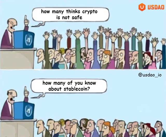 usdao_io's tweet photo. Don't let the fear of the unknown hold you back from the potential of crypto. 
🚀 For those who think it's not safe, have you heard of stablecoins? They're like the Swiss army knife of crypto, versatile and reliable 💪😂 #CryptoSafety  #Stablecoin #USDAO #Web3 https://t.co/jHUdmrEklM