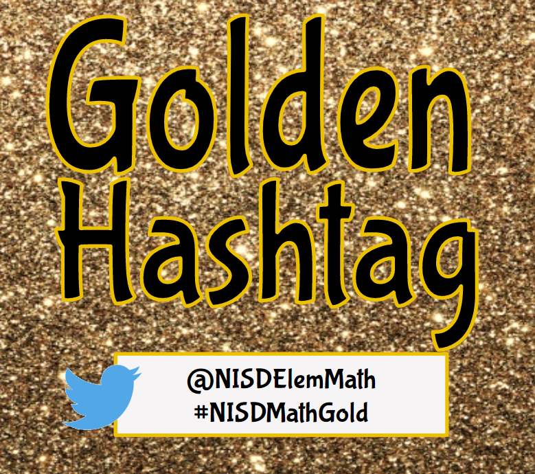 New Month means New Golden Hashtag Theme! April's Theme is ST MATH! We want to see what your campus and your classroom are doing with ST MATH! We have 2 Golden Hashtags this month and some great ST Math Prizes! Remember to tag us and use the #NISDMathGold!