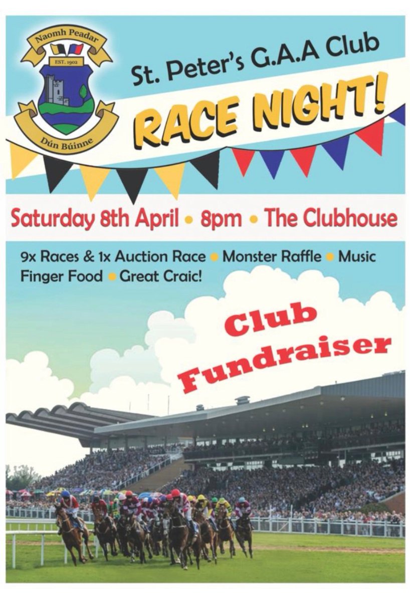 DunboyneGAA's tweet photo. (1/2) 🏇 Get your Easter weekend off to a flying start at our annual Race Night, which takes place this Sat 8th of April. We have races, an auction race and a raffle on the night, last year was a great success.

🏇🏇#SupportTheClub #ClubFundraiser 🏇🏇 https://t.co/VuU3nKTZeJ