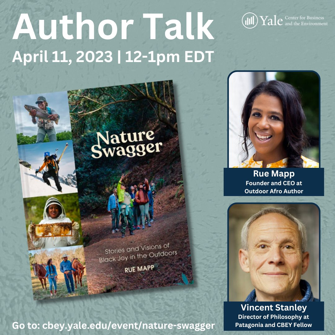 YaleCBEY's tweet photo. Come join us on April 11 for our next Author Talk, featuring Rue Mapp, founder and CEO of @OutdoorAfro. She will sit in conversation with Vincent Stanley, Director of Philosophy at Patagonia and CBEY Resident Fellow, to discuss her book Nature Swagger.

https://t.co/SxsBXiodsL https://t.co/dKwFh1PfhX