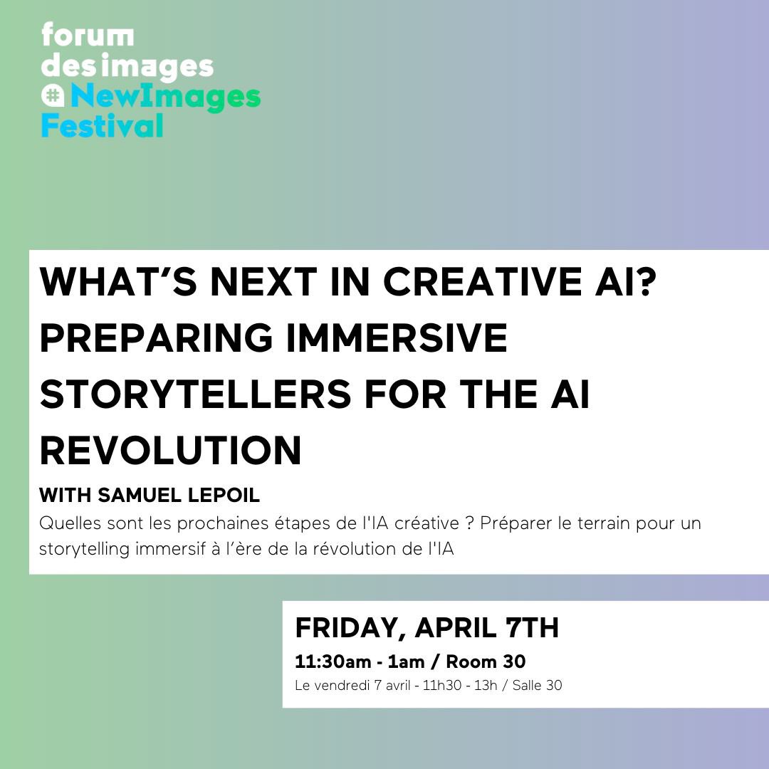 I m giving a conference friday at <a href="/Newimages_Paris/">NewImages Festival</a> about AI &amp; Storytelling. See you there !