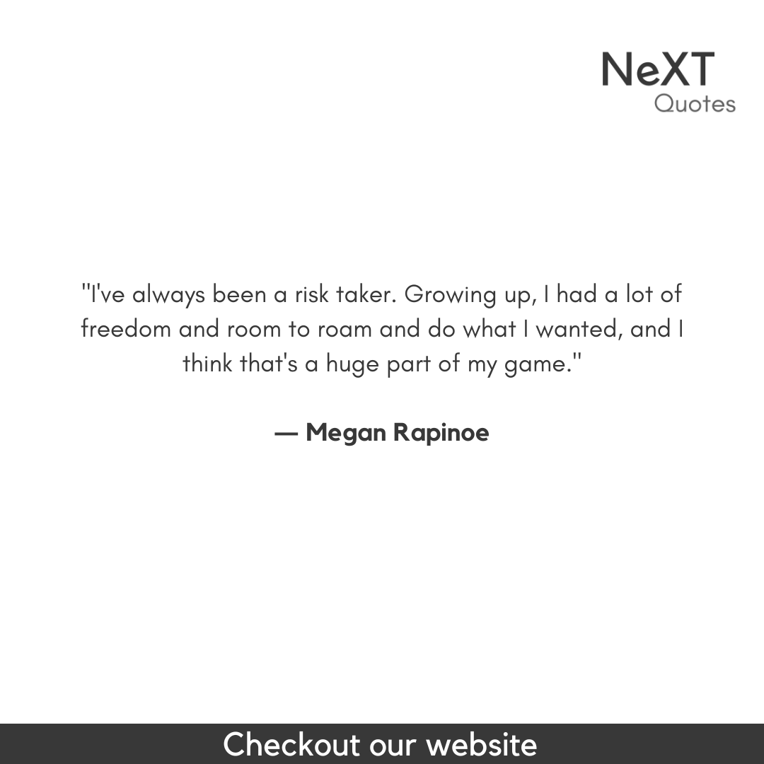 NeXTQuotesOne's tweet photo. I've always been a risk taker. Growing up, I had a lot of freedom and room to roam and do what I wanted, and I think that's a huge part of my game.

- Megan Rapinoe

#MeganRapinoeQuotes #Soccer #WorldClup #Football #GeneralEquality #InspirationalSoccer #Sucess #Quotes #Positive https://t.co/9tVKNpUUJI