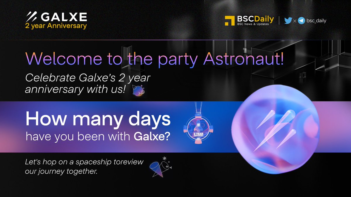 bsc_daily's tweet photo. 🎉 @Galxe 2 Year Anniversary🥂

🎉 Celebrate #Galxe's 2 year anniversary - How many Days have you been with #TheGalxe? 
A Happy Journey of @bsc_daily together with Galxe!

 #GAL - Your #Web3 Community is Waiting ☄️ Built by @BulletLabs

More $GAL Highlights👇

#BNB #BSC #WEB3 https://t.co/5ADedxzRip