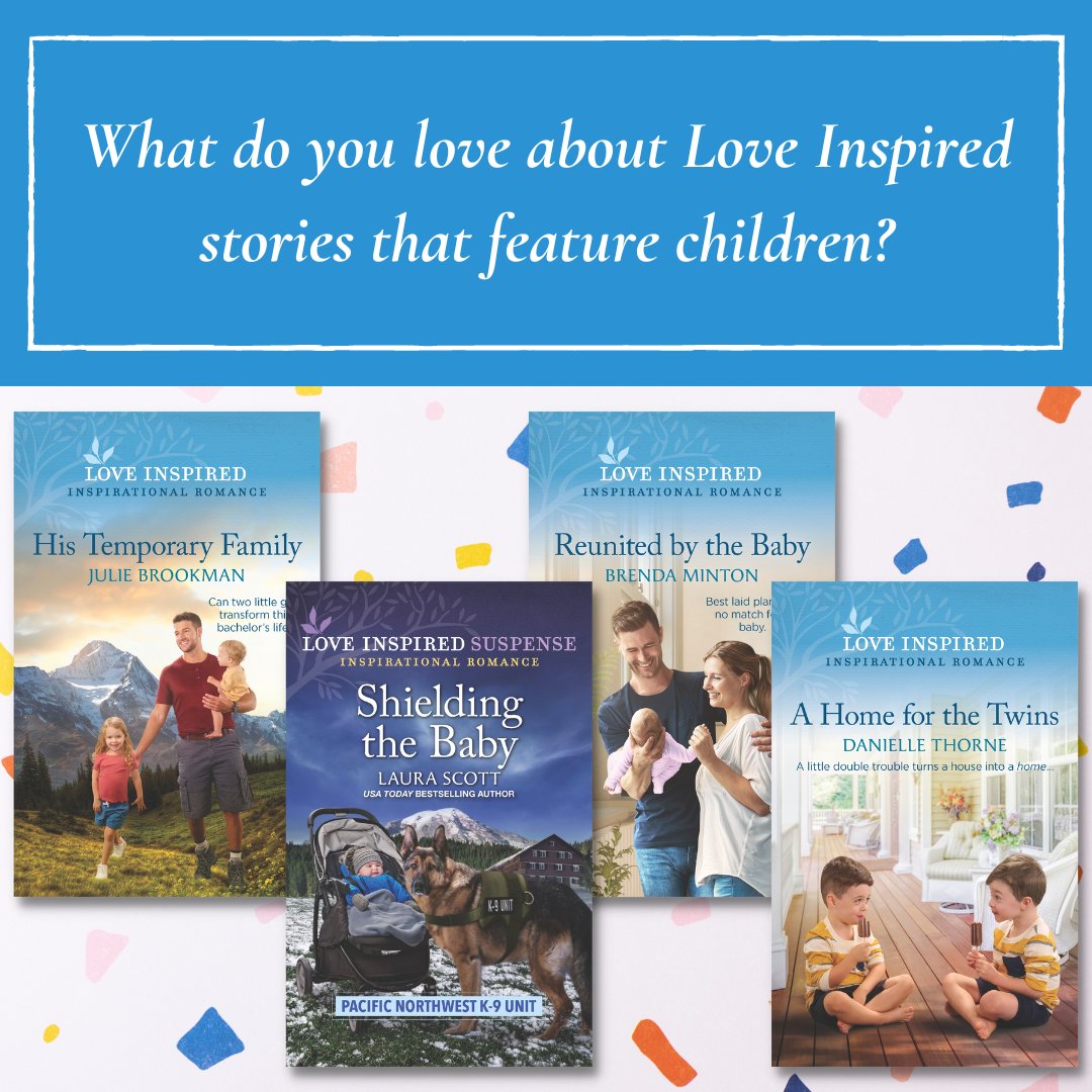 What do you love about Love Inspired stories that feature children?