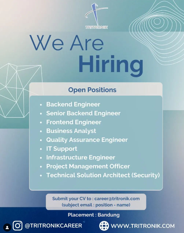 lokerit_01's tweet photo. If you are qualified with the requirement kindly send your CV to : career@tritronik.com (subject email : position - name)
Placement: Bandung
#recruitment #jobvacancy #lokerbandung #lokerengineer #lokerit #lokerterbaru #lokerdeveloper #engineer #jobopportunity https://t.co/IzyIUqQ5T2