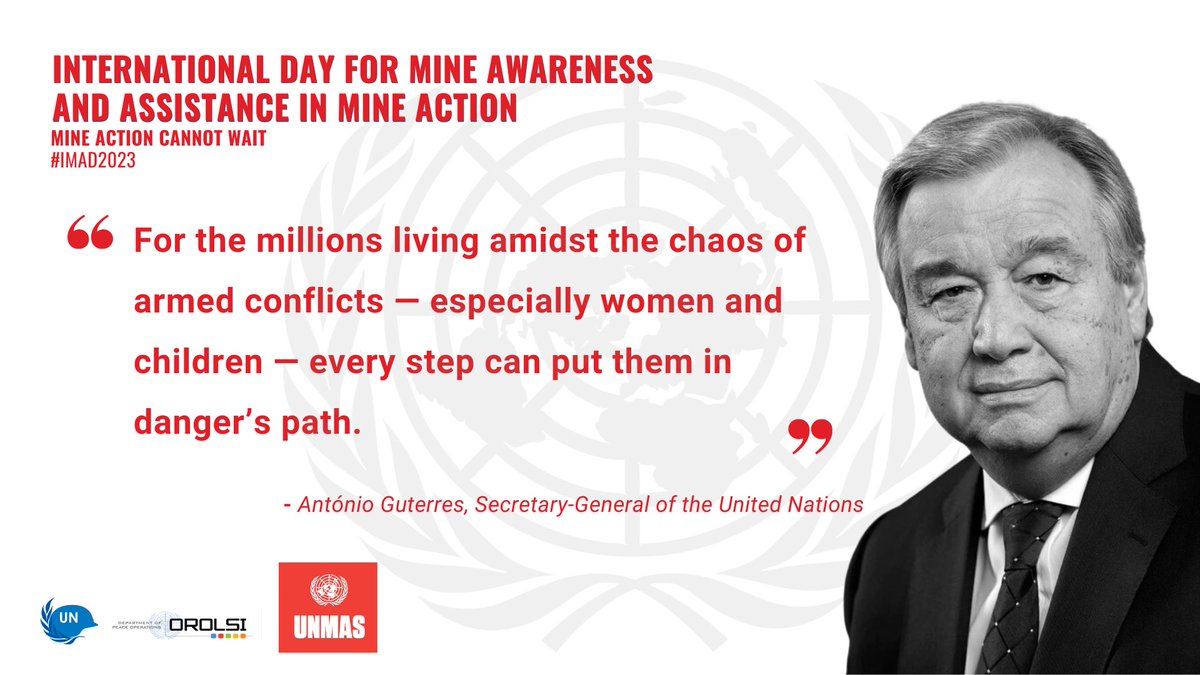 It’s the International Day for Mine Awareness #IMAD2023

Mine action cannot wait, says @UN Secretary-General @antonioguterres, urging countries to ratify and fully implement the @MineBanTreaty, the @ISUCCM, and the #CCWUN.

▶️ bit.ly/3nN5W3Q
 
#MineActionCannotWait