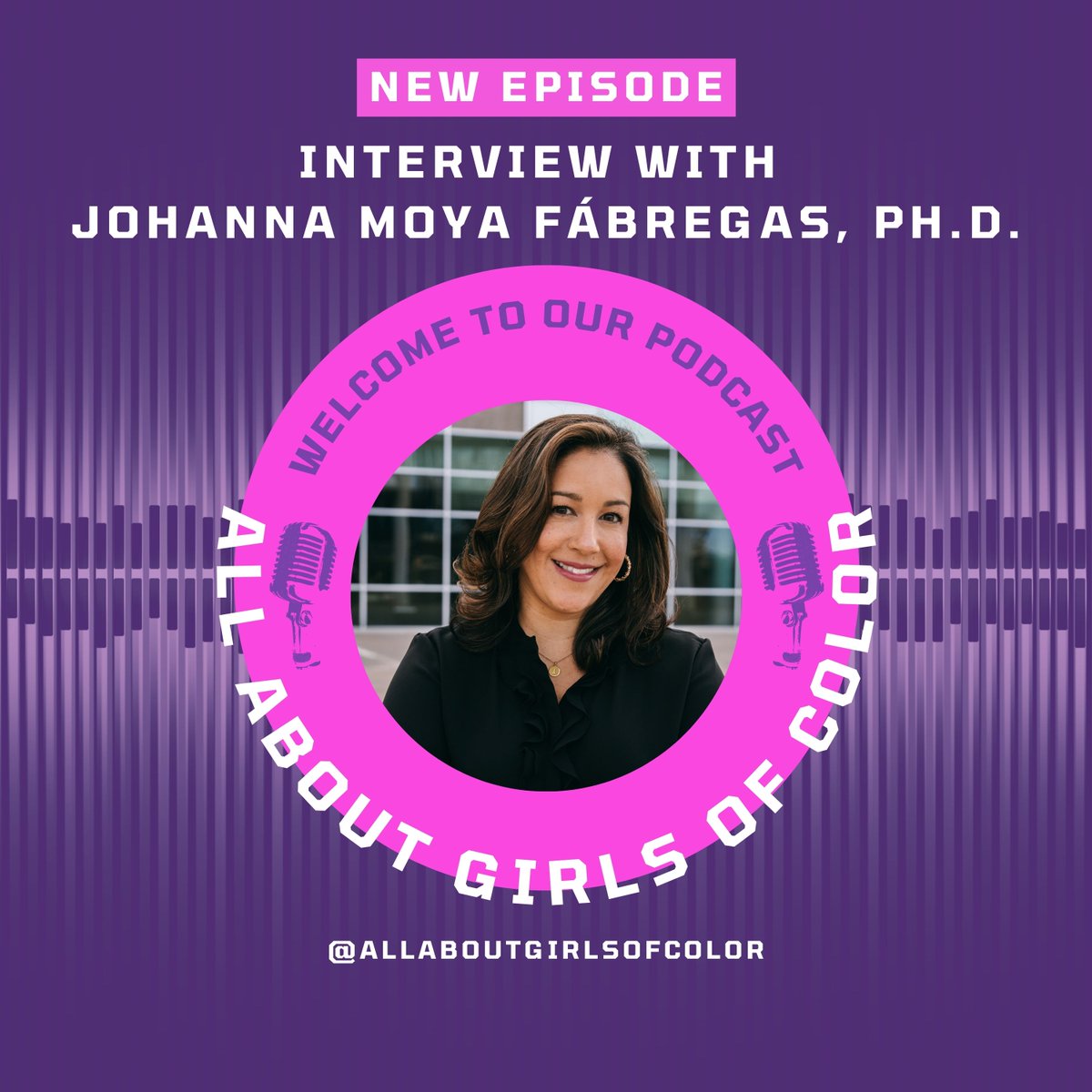 We are so excited to announce an episode of the “All About Girls of Color” podcast featuring our Executive Director Johanna Moya Fábregas!

All episodes can be heard on Apple Podcasts, Spotify, and YouTube by searching "All About Girls of Color."

Youtube: youtube.com/@theallaboutgi…