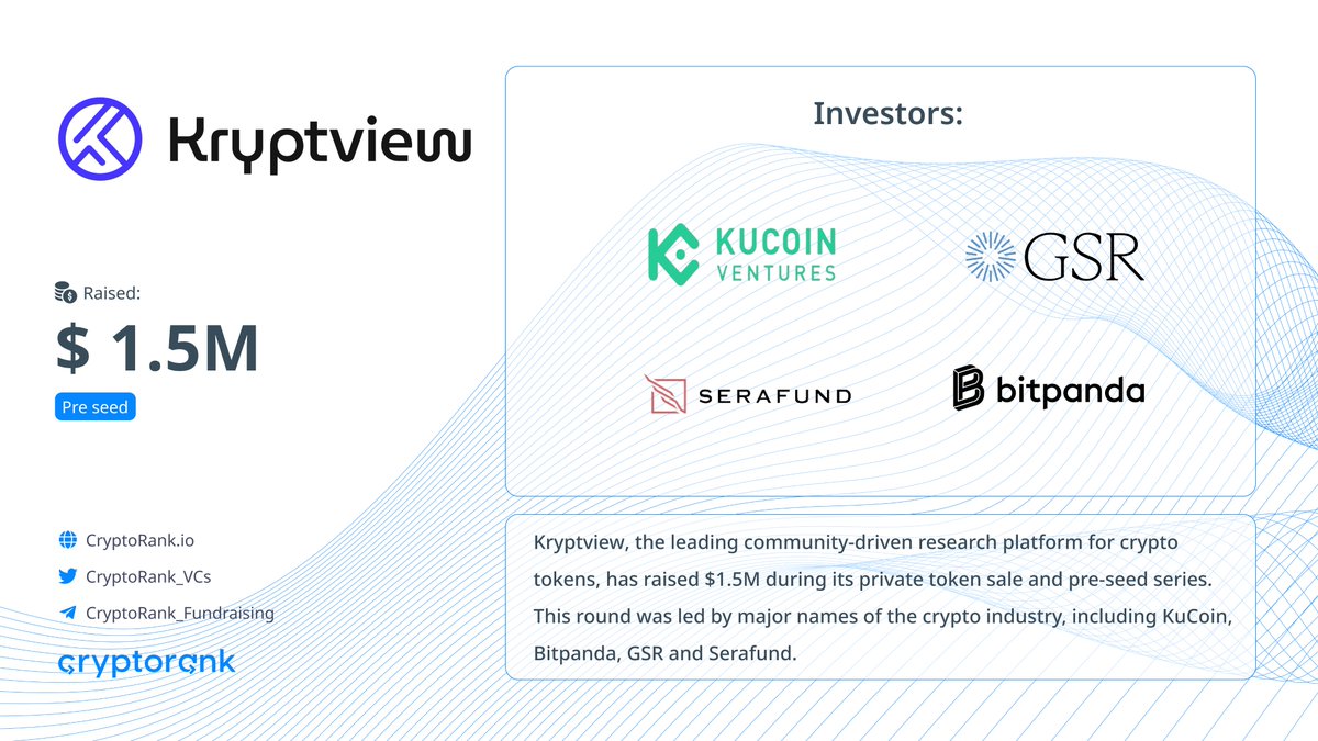 ⚡️​​<a href="/theKryptview/">Kryptview</a>, the leading community-driven research platform for crypto tokens, has raised $1.5M. This round was led by major names of the crypto industry, including <a href="/KuCoinVentures/">KuCoin Ventures</a>, @bitpanda, <a href="/GSR_io/">GSR</a> and <a href="/serafund/">Serafund</a>.

👉cryptorank.io/ico/kryptview