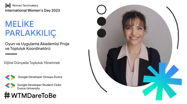 📢 International Women's Day Düzce etkinliğinin bir diğer değerli konuşmacısı Melike Parlakkılıç <a href="/hamusmelike/">Hamuş Melike</a> 🤩

📆 8 Nisan  Cumartesi günü "Dijital Dünyada Topluluk Yönetmek" sunumuyla Melike  Parlakkılıç bizlerle olacak 🎉

 #wtm #iwd23 #google #googledev #duzce  #DareToBe