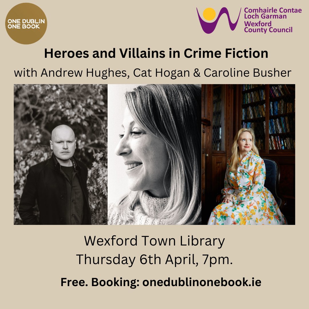 One Dublin One Book is travelling to @And_Hughes home county of Wexford this Thurs for a special #1dublin1book collaboration with @wexlibraries Join us in Wexford Town Library - Andrew and @Kittycathogan in conversation with @CarolineBusher Booking: wexfordcoco.libcal.com/event/4007621