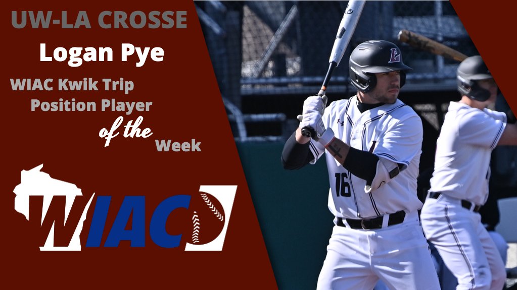 <a href="/UWLAXBaseball/">UW-LACROSSE BASEBALL</a> Logan Pye has been named the WIAC Kwik Trip Position Player of the Week. He hit .467 (7-for-15) with four runs, two home runs, six RBI and 15 total bases in three starts. Pye recorded a 1000 slugging and .500 on-base percentage.
